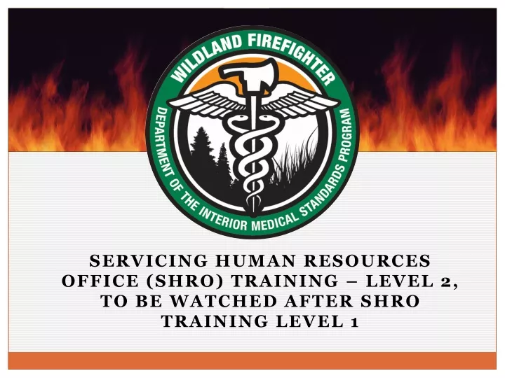 servicing human resources office shro training level 2 to be watched after shro training level 1