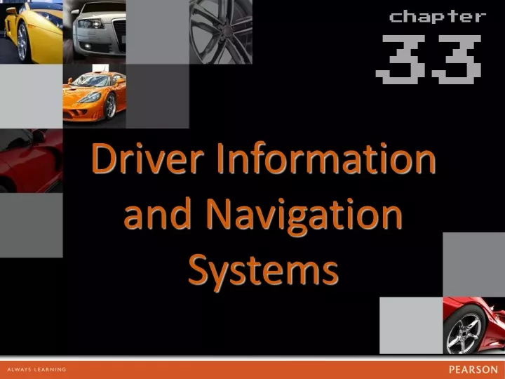 driver information and navigation systems