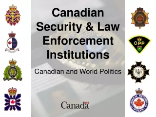 Canadian  Security &amp; Law Enforcement Institutions