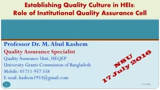 Establishing Quality Culture in  HEIs: Role of Institutional  Quality Assurance  Cell