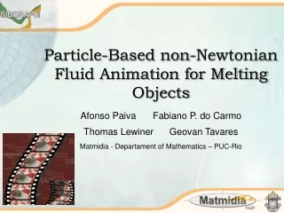 Particle-Based non-Newtonian Fluid Animation for Melting Objects