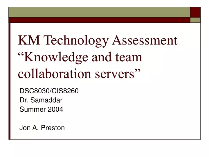 km technology assessment knowledge and team collaboration servers