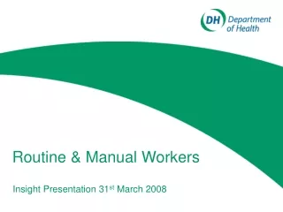 Routine &amp; Manual Workers