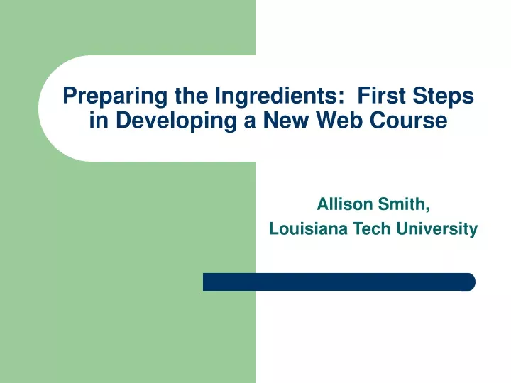 preparing the ingredients first steps in developing a new web course