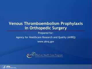 Venous Thromboembolism Prophylaxis in Orthopedic Surgery