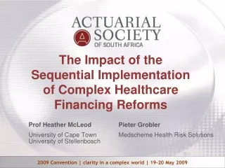 The Impact of the  Sequential Implementation  of Complex Healthcare Financing Reforms
