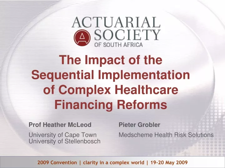 the impact of the sequential implementation of complex healthcare financing reforms