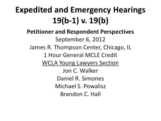 Expedited and Emergency Hearings 19(b-1) v. 19(b)