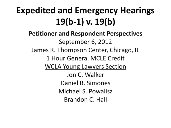 expedited and emergency hearings 19 b 1 v 19 b