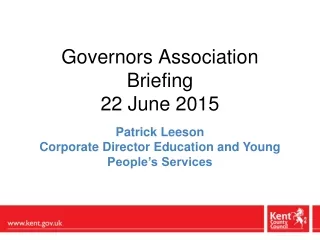 Governors Association  Briefing  22 June 2015