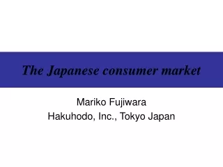 The Japanese consumer market