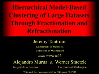 Hierarchical Model-Based Clustering of Large Datasets Through Fractionation and Refractionation