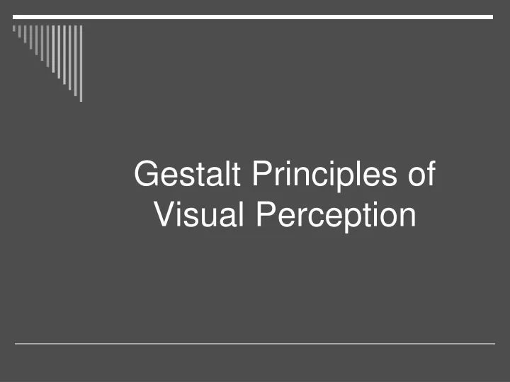 gestalt principles of visual perception