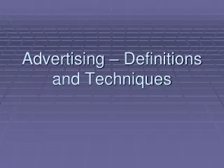Advertising – Definitions and Techniques