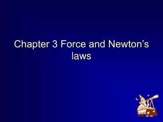 Chapter 3 Force and Newton’s laws