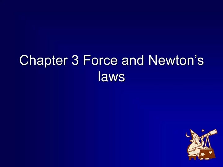 chapter 3 force and newton s laws