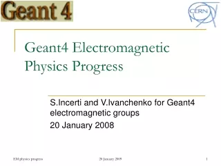 Geant4 Electromagnetic Physics Progress