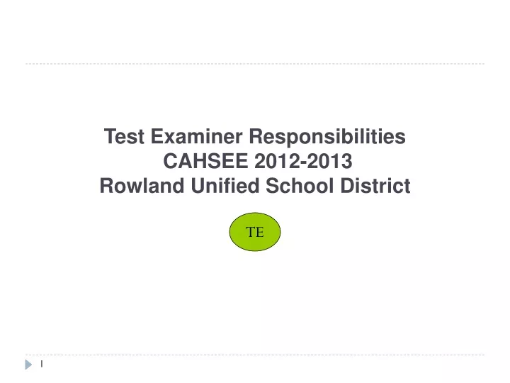 test examiner responsibilities cahsee 2012 2013 rowland unified school district
