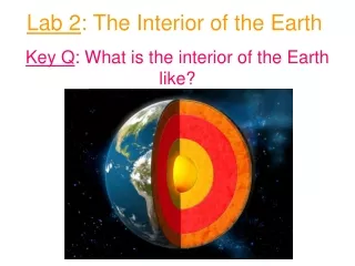 Lab 2 : The Interior of the Earth