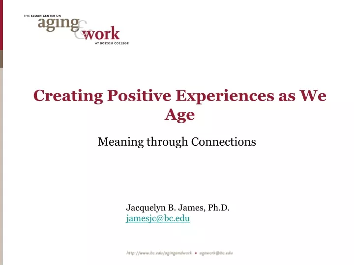 creating positive experiences as we age