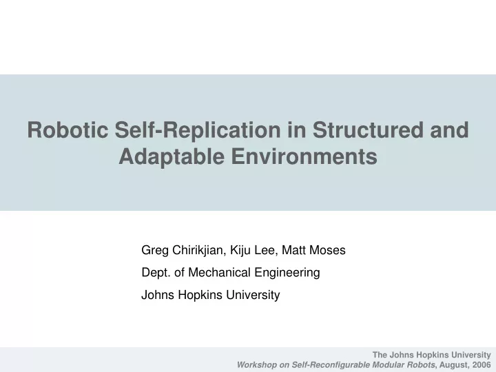 robotic self replication in structured and adaptable environments
