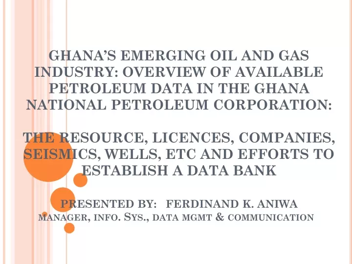 ghana s emerging oil and gas industry overview