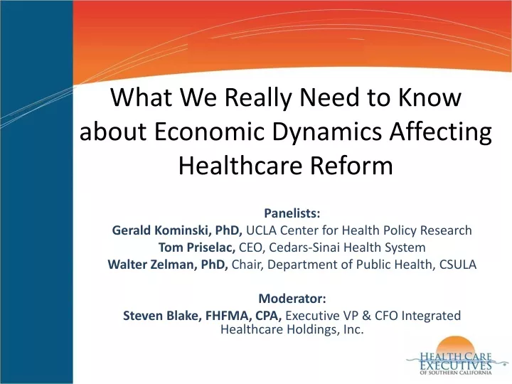what we really need to know about economic dynamics affecting healthcare reform