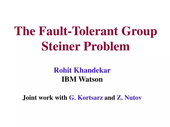 the fault tolerant group steiner problem