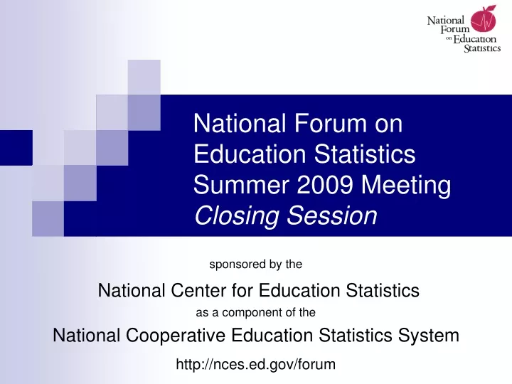 national forum on education statistics summer 2009 meeting closing session