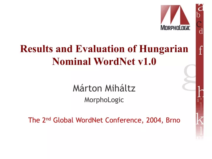 results and evaluation of hungarian nominal wordnet v1 0