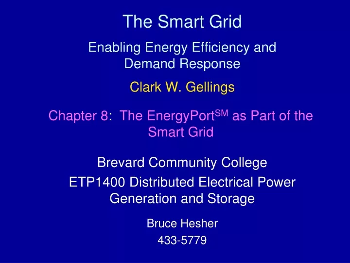the smart grid enabling energy efficiency and demand response clark w gellings
