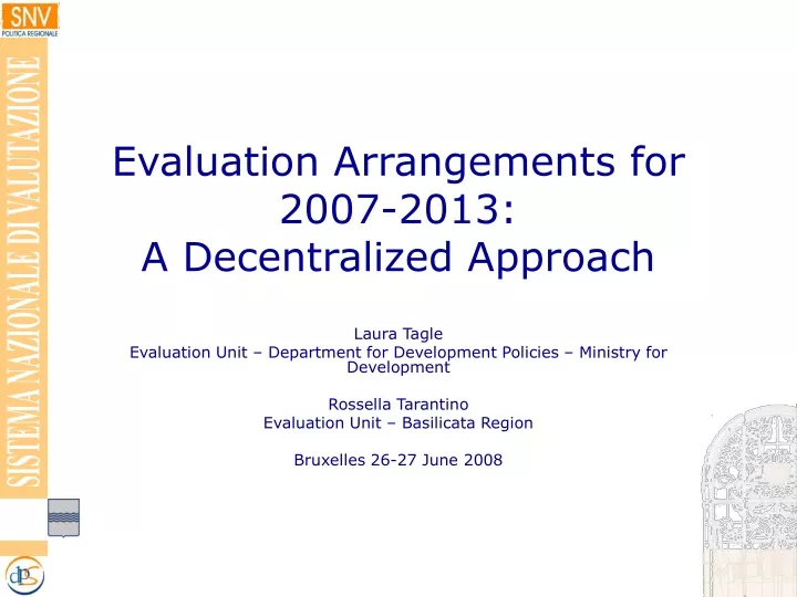 evaluation arrangements for 2007 2013 a decentralized approach