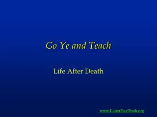 Go Ye and Teach