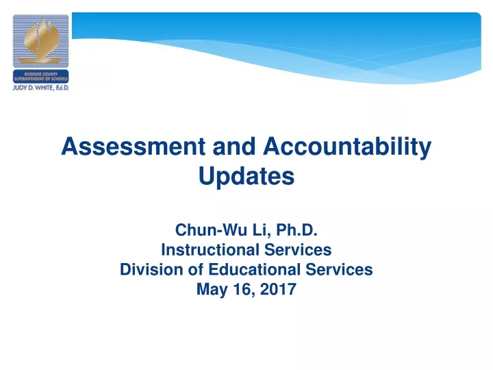 assessment and accountability updates chun