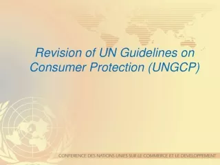Revision of UN Guidelines on  Consumer Protection (UNGCP)