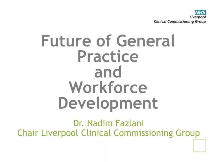 future of general practice and workforce development