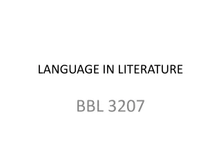 LANGUAGE IN LITERATURE