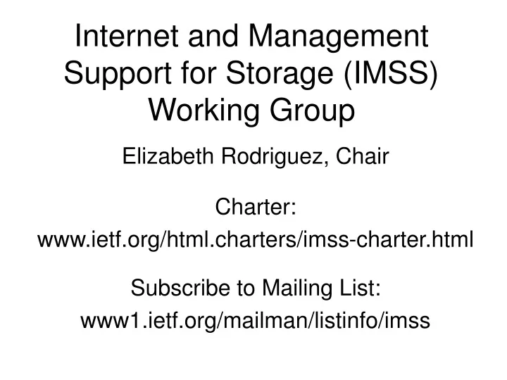 internet and management support for storage imss working group