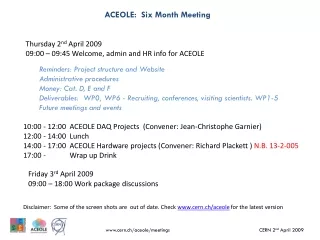 ACEOLE:  Six Month Meeting