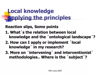 Local knowledge Applying the principles