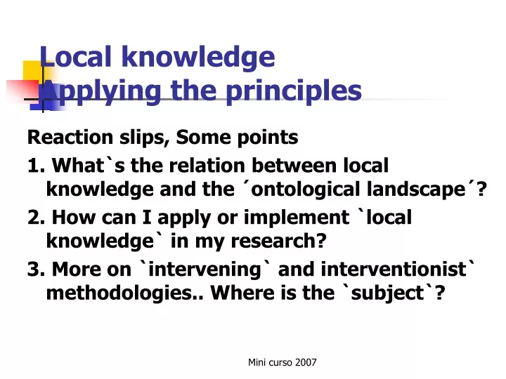 local knowledge applying the principles
