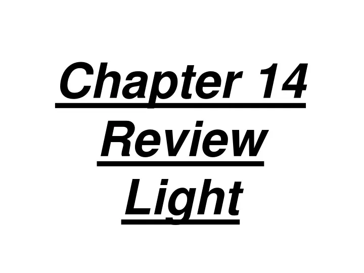 chapter 14 review light