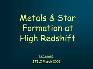 Metals &amp; Star Formation at High Redshift