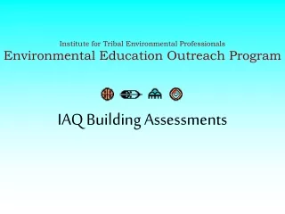 Institute for Tribal Environmental Professionals Environmental Education Outreach Program
