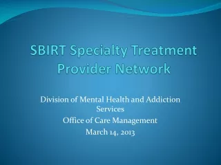 SBIRT Specialty Treatment Provider Network