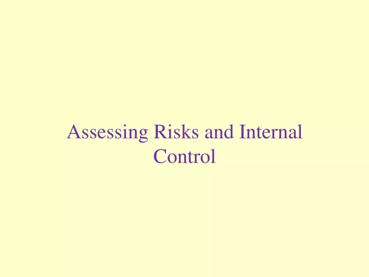assessing risks and internal control