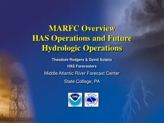 MARFC Overview HAS Operations and Future Hydrologic Operations