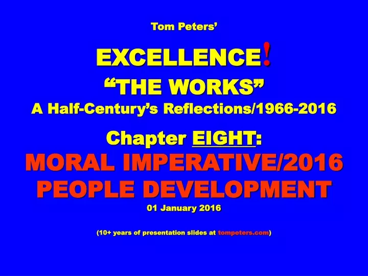 tom peters excellence the works a half century