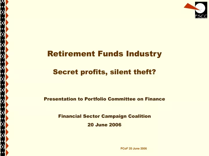 retirement funds industry secret profits silent theft