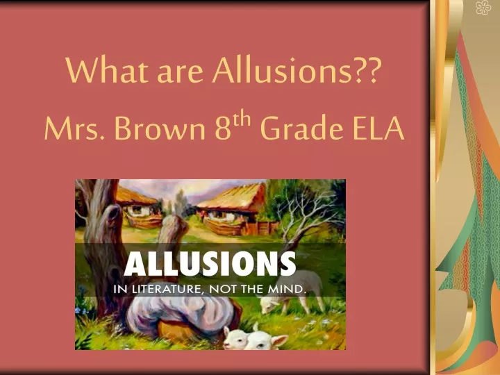 what are allusions mrs brown 8 th grade ela